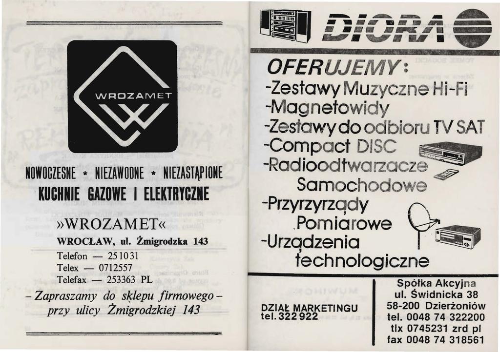 ... ~ NOWOCZESNE NIEZAWODNE NIEZASTĄPIONE KUCHNIE GAZOWE I ELEKTRYCZNE»WROZAMET«WROCŁAW, ul. Żmigrodzka 143 Telefon - 251031 Telex - 0712557 Telefax - 253363 PL - Zapraszamy do s"!