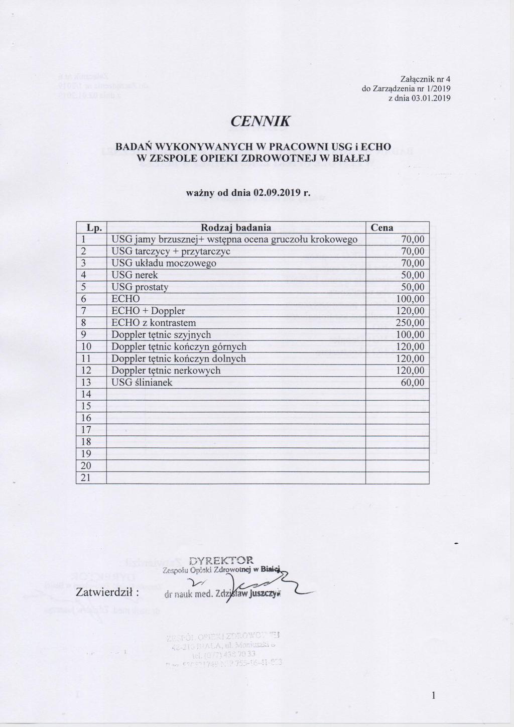 Załącznik nr 4 1 dnia 03.01.2019 BADAN WYKONYWANYCH W PRACOWNI USG i ECHO ważny od dnia 02.09.2019 r.