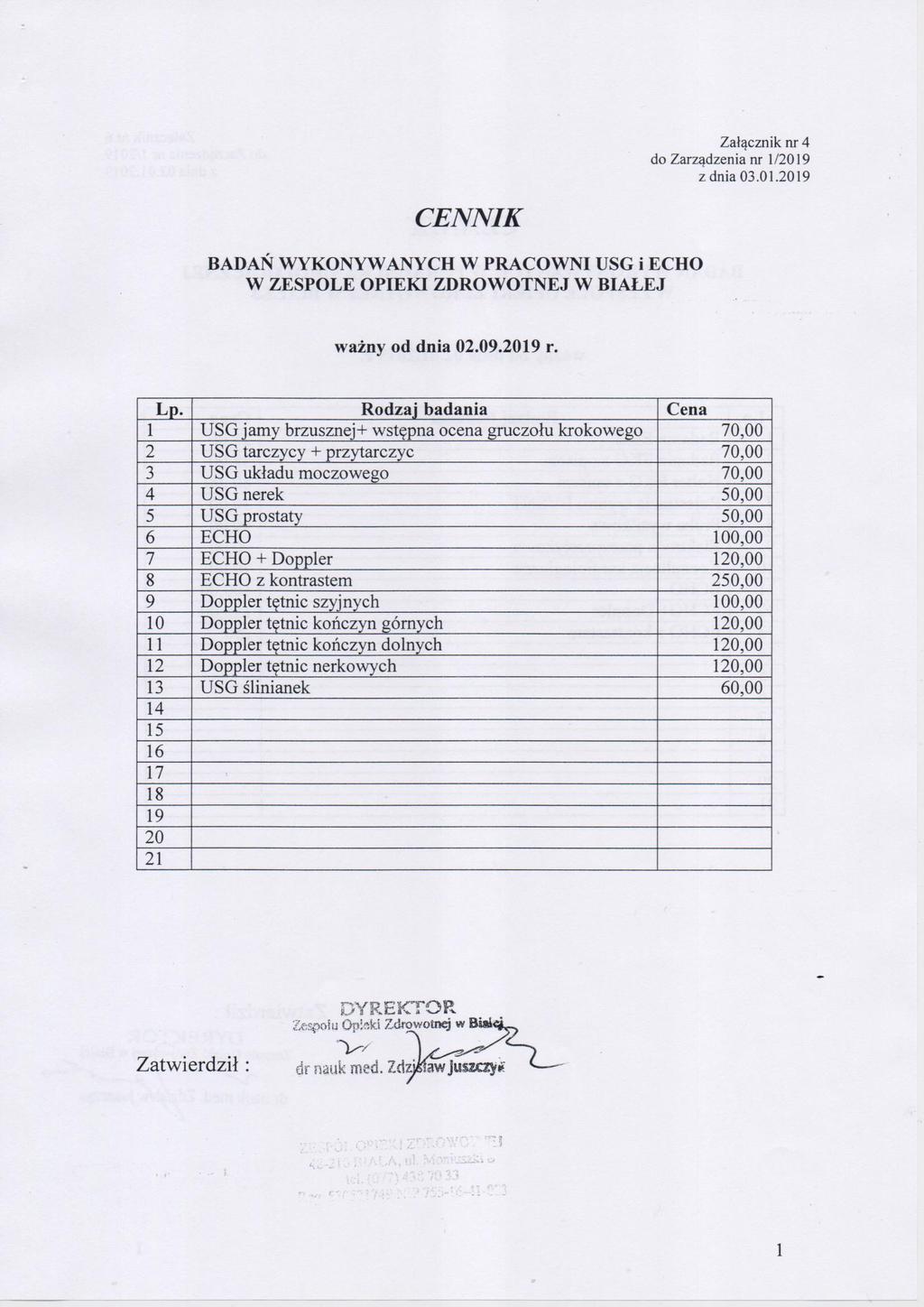 Załącznik nr 4 1 dnia 03.01.2019 BADAN WYKONYWANYCH W PRACOWNI USG i ECHO ważny od dnia 02.09.2019 r.