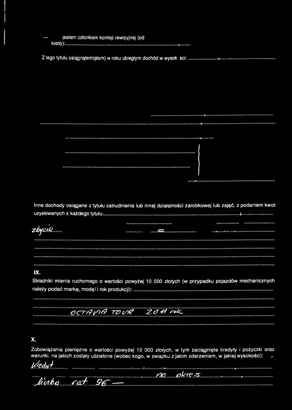 działalności zarobkow ej lub zajęć, z podaniem kwot uzyskiwanych z każdego tytułu:...\...... z h /.d a......55?... IX.