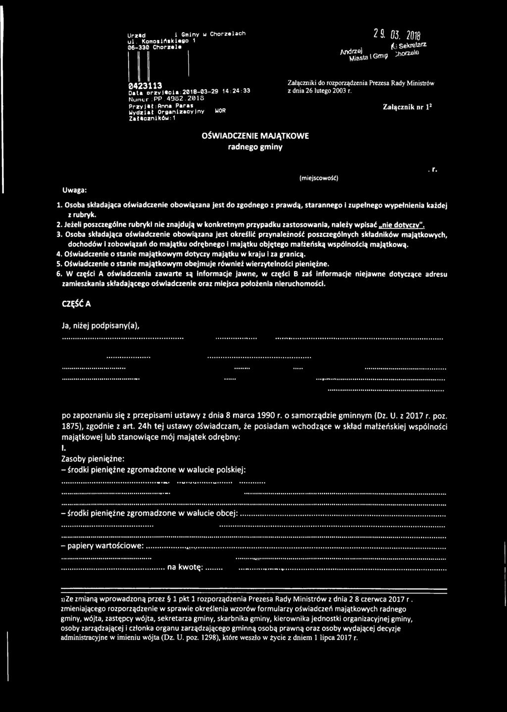 Załącznik nr P OŚWIADCZENIE MAJĄTKOWE radnego gminy Uwaga: (miejscowość). r. 1. Osoba składająca oświadczenie obowiązana jest do zgodnego z prawdą, starannego i zupełnego wypełnienia każdej z rubryk.