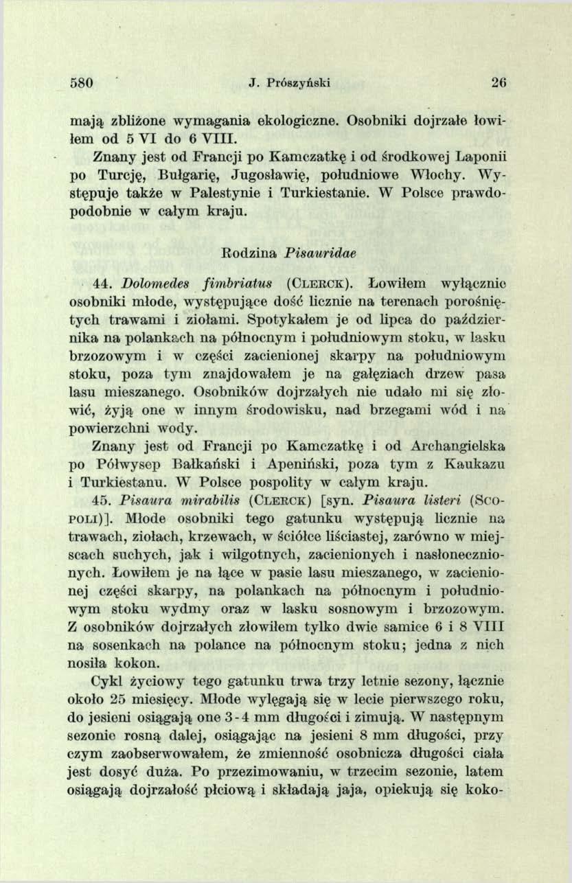 580 J. Prószyński m ają zbliżone w ym agania ekologiczne. Osobniki dojrzałe łowiłem od 5 V I do 6 V III.