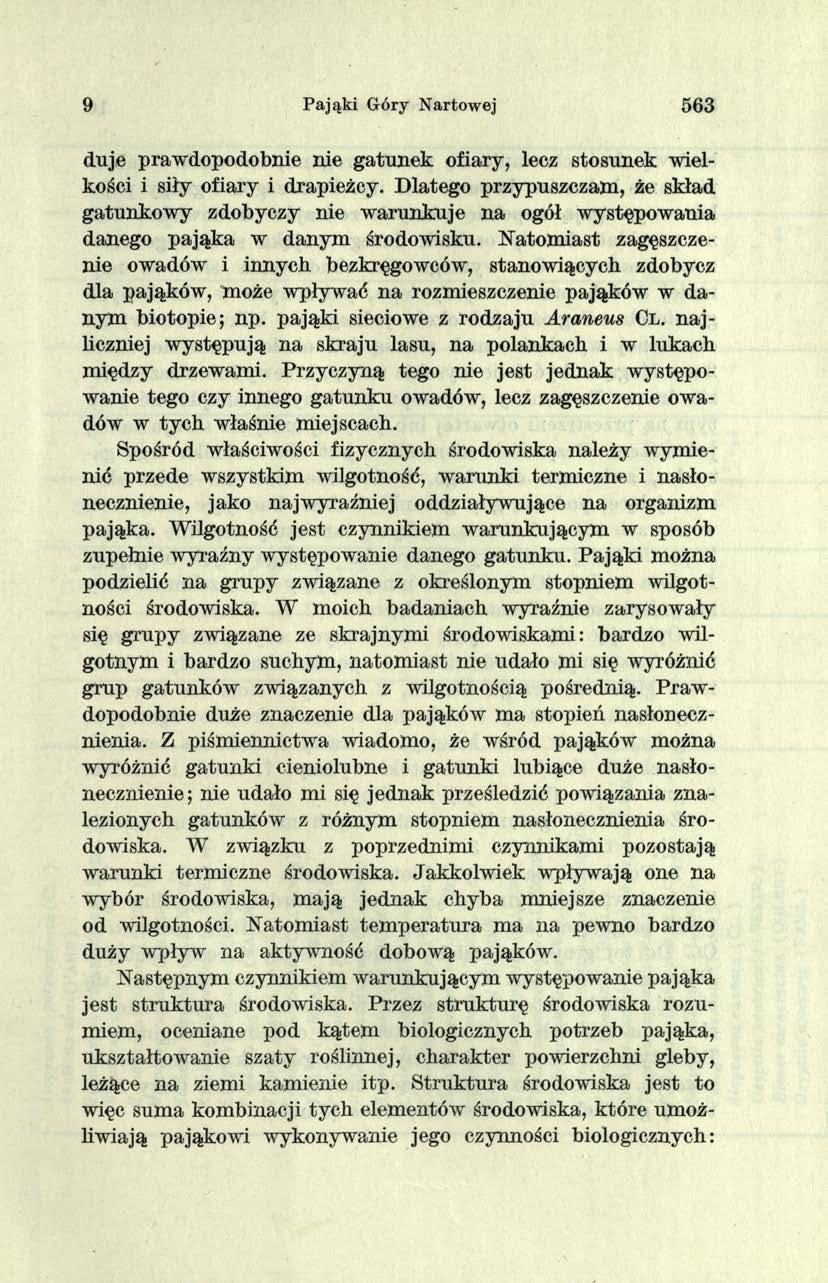 9 Pająki Góry Nartowej 563 duje praw dopodobnie nie g atu n ek ofiary, lecz stosunek wielkości i siły ofiary i drapieżcy.