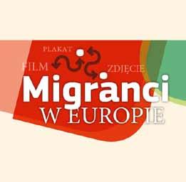 1 INFORMACJE Weź udział w dyskusji o losie migrantów Komisja Europejska zaprasza studentów kierunków artystycznych i związanych z komunikowaniem do udziału w konkursie pod hasłem Jaka jest rola i