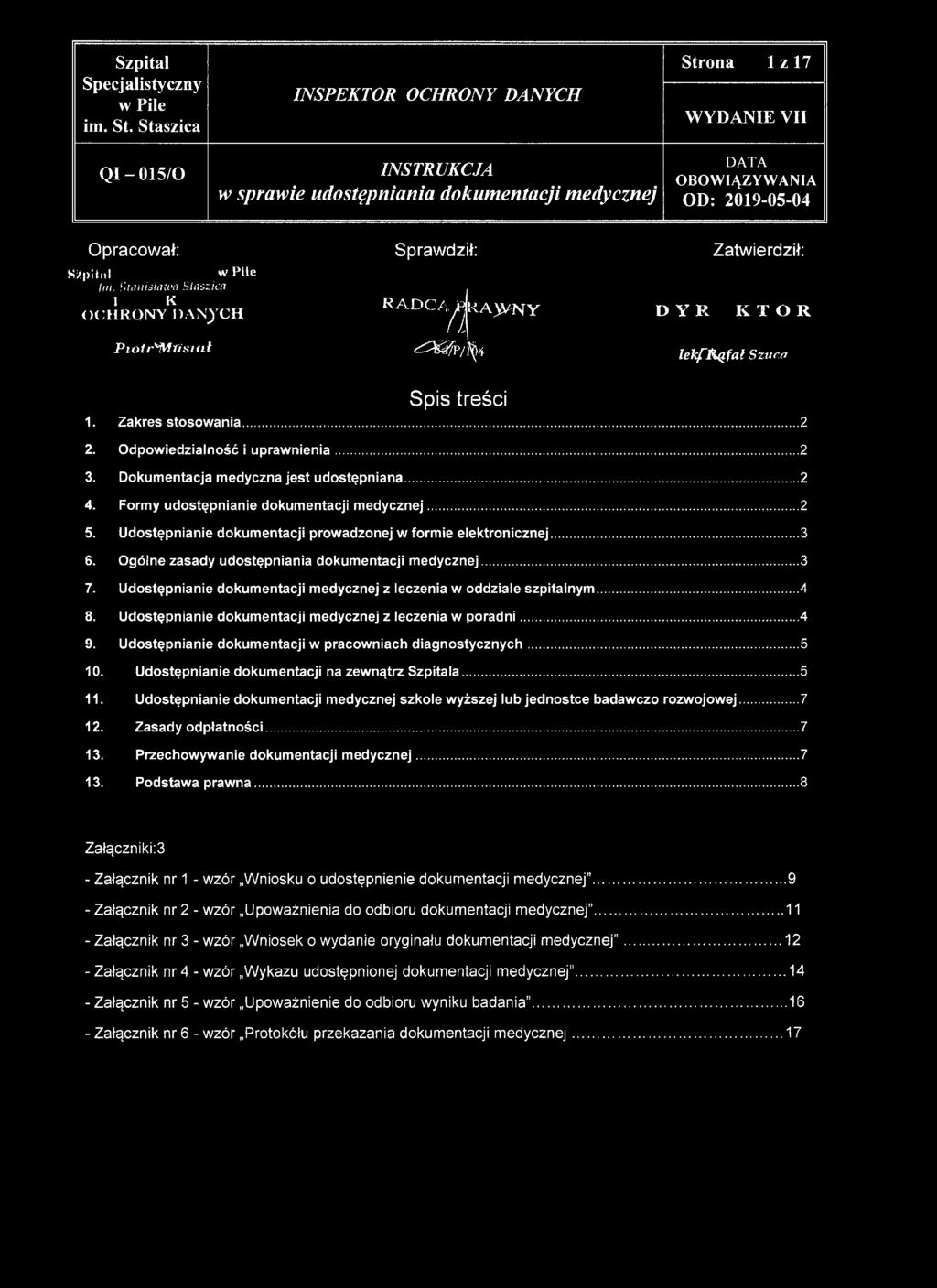 Dokumentacja medyczna jest udostępniana... 2 4. Formy udostępnianie dokumentacji medycznej...2 5. Udostępnianie dokumentacji prowadzonej w formie elektronicznej...3 6.