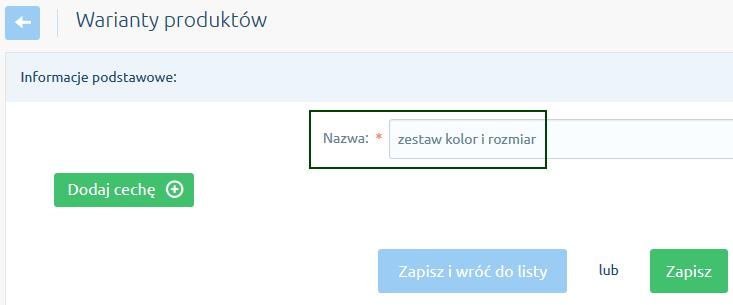 7.1.1.3.3 Tworzenie wariantów właściwości cech Na potrzeby tego przykładu poniżej w tabeli został pokazany proces tworzenia zestawów wariantów wraz z ich cechami.