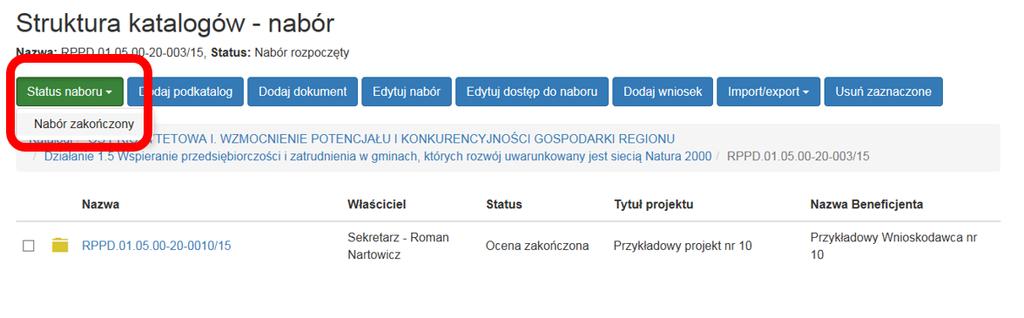 status Nabór zakończony Sekretarz może zmienić na status Nabór archiwalny, Należy dodatkowo zauważyć, że dla naboru o statusie Nabór archiwalny Sekretarz traci wszystkie funkcjonalności pozwalające