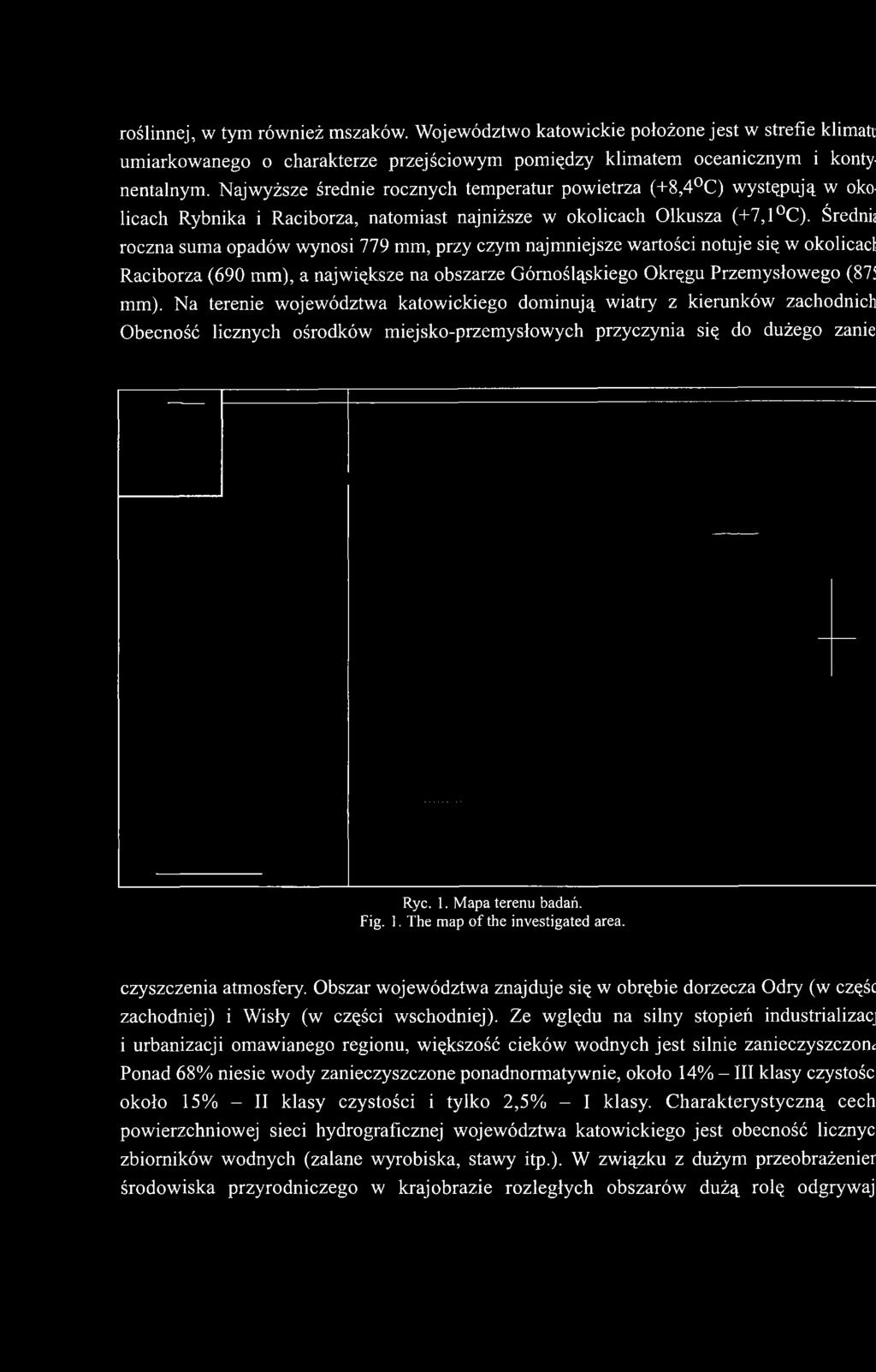 roczna suma opadów wynosi 779 mm, przy czym najmniejsze wartości notuje się w okolicacl Raciborza (690 mm),