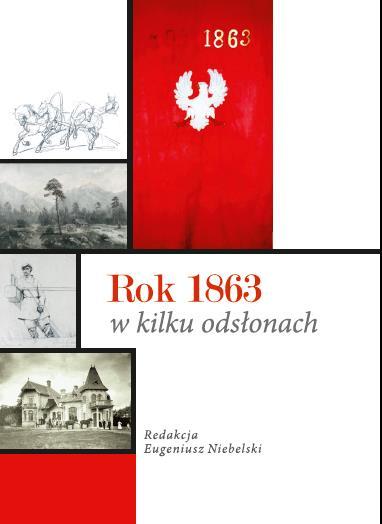 1863 roku Rok 1863 w kilku odsłonach, red. E.