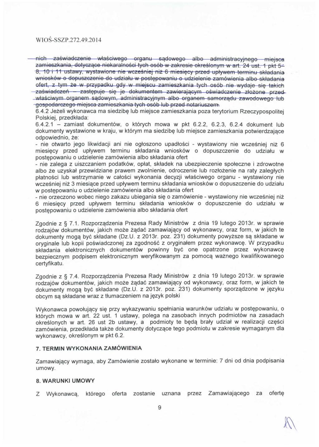 zaswiadczenie wtacciwego organu eqdowego olbo admtnistracyjne e m+ejsea zamioszkania. dotyczqco niokaralnocci tych ooob w zokrogio okrealonym w art. 24 ust.