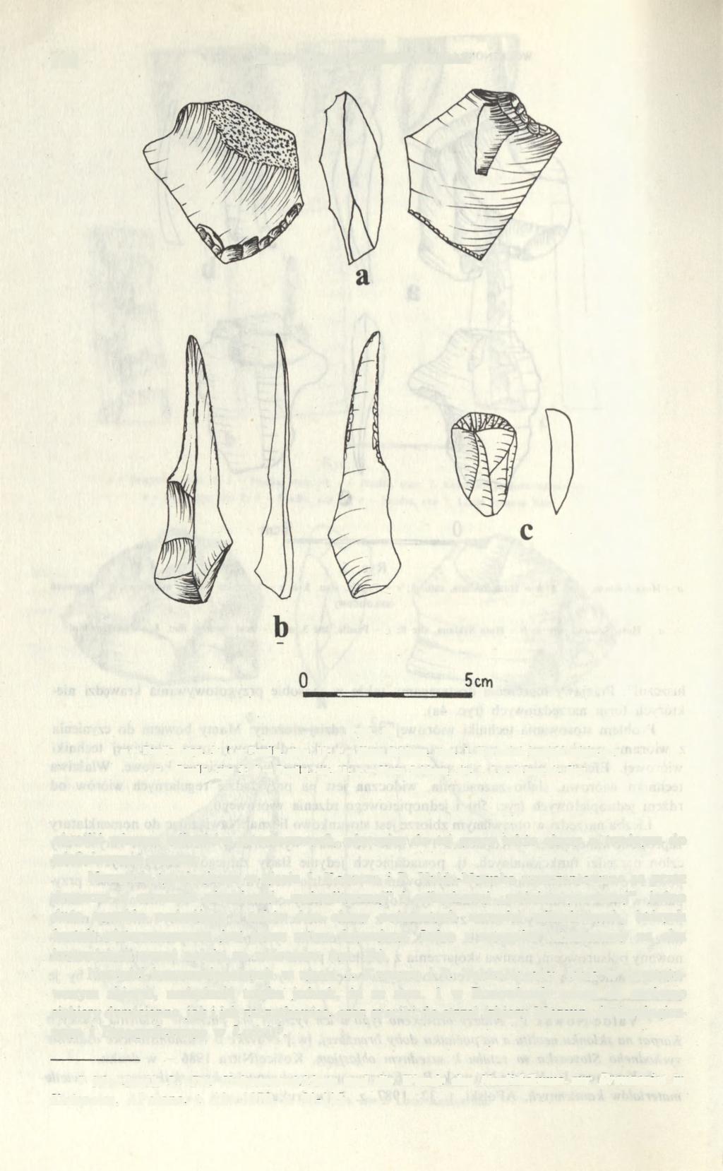 198 JERZY KOPACZ, ANDRZEJ PELISIAK Ryc. 6. a Pradła. stan. 3; b Pradła. stan. 11; c Huta Szklana, stan. 1. Krzemień jurajski miejscowy a Pradła. site 3: b Pradła site 11; c Huta Szklana, site 1.