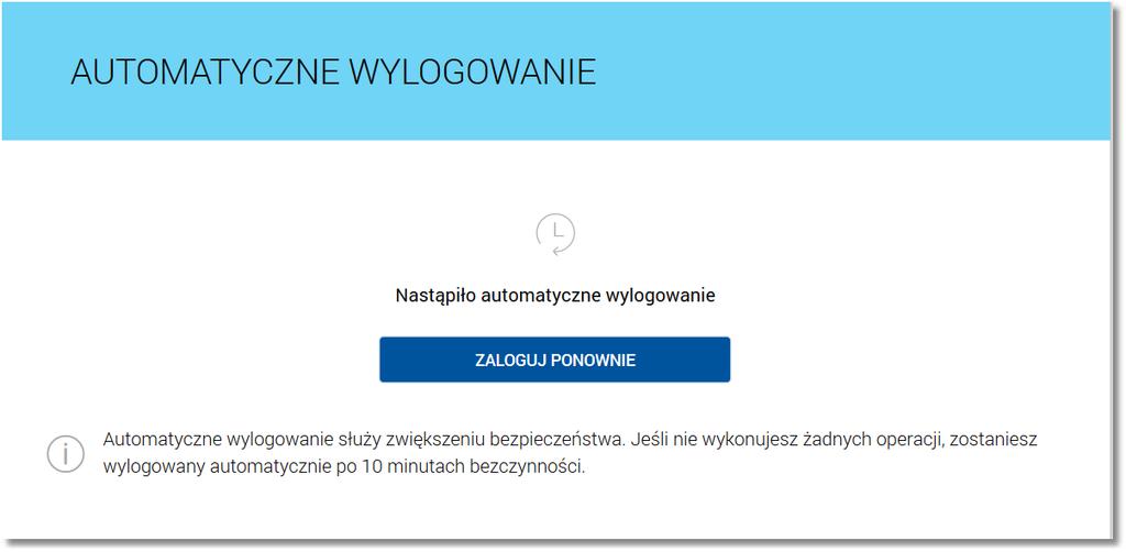 prezentowana jest w języku używanym przez użytkownika w systemie. Wybranie przycisku [ZALOGUJ PONOWNIE] przenosi użytkownika na stronę logowania do systemu.