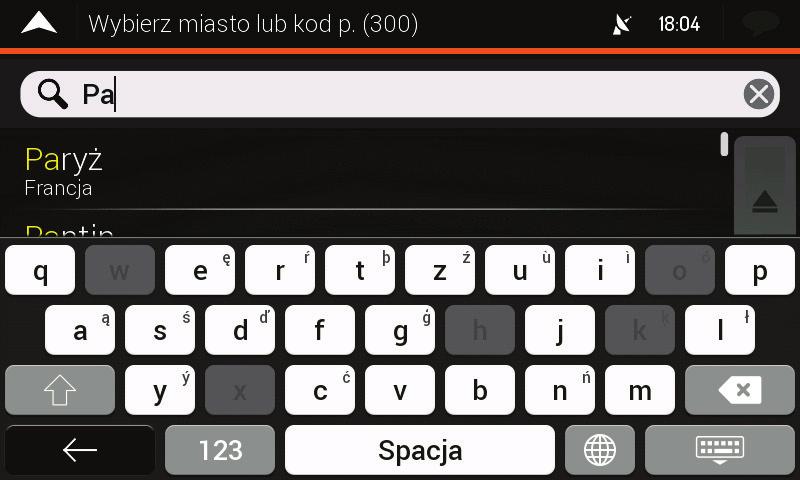 Po wpisaniu kilku znaków zostanie wyświetlona lista pasujących krajów. d. Naciśnij przycisk, aby otworzyć listę wyników, i wybierz żądany kraj. 2. Aby zmienić miasto, wykonaj następujące kroki: a.