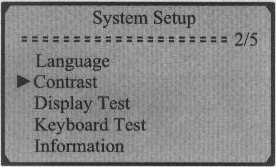 Contract- ustawienia kontrastu 1) Z menu System Setup klawiszami