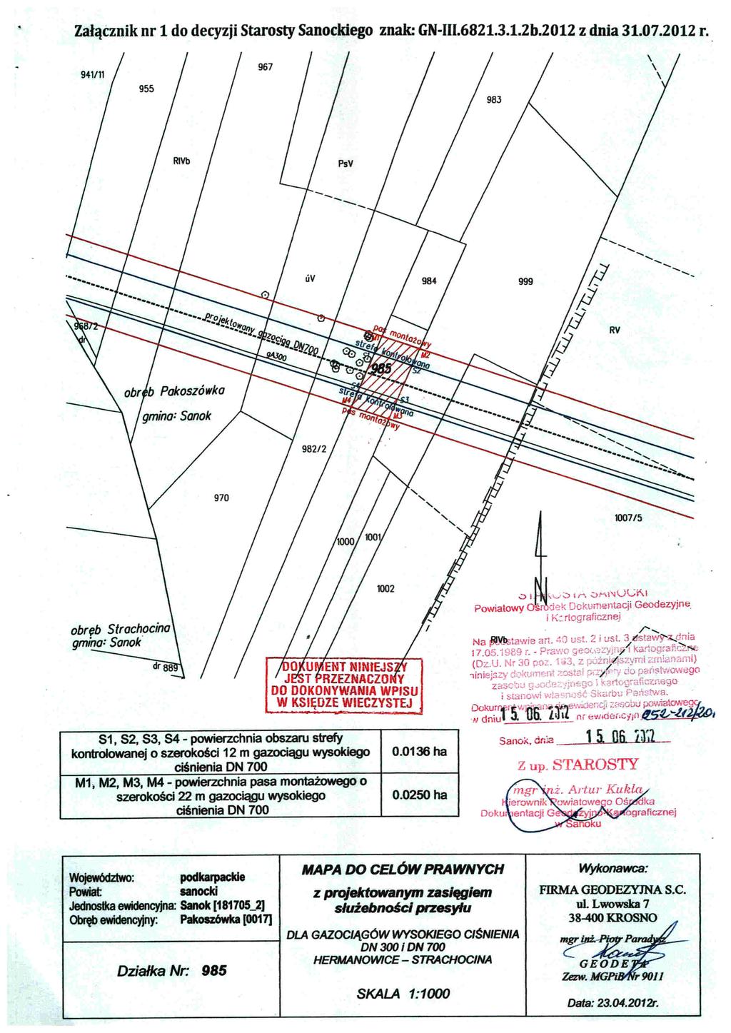 Załącznik nr 1 do decyzji Starosty Sanockiego znak: GN-III.6821.3.1.2b.2012 z dnia 31.07.2012 r.