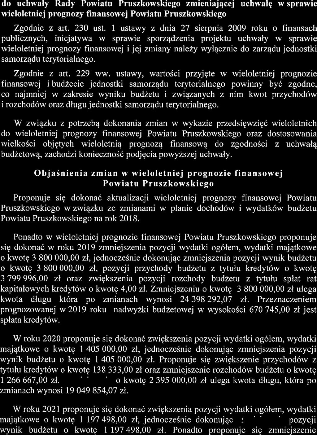 UZASADIEIE do uchwały Rady Powiatu Pruszkowskiego zmieniającej uchwałę w sprawie wieloletniej prognozy Hlnansowej Powiatu Pruszkowskiego Zgodnie z art. 23 ust.