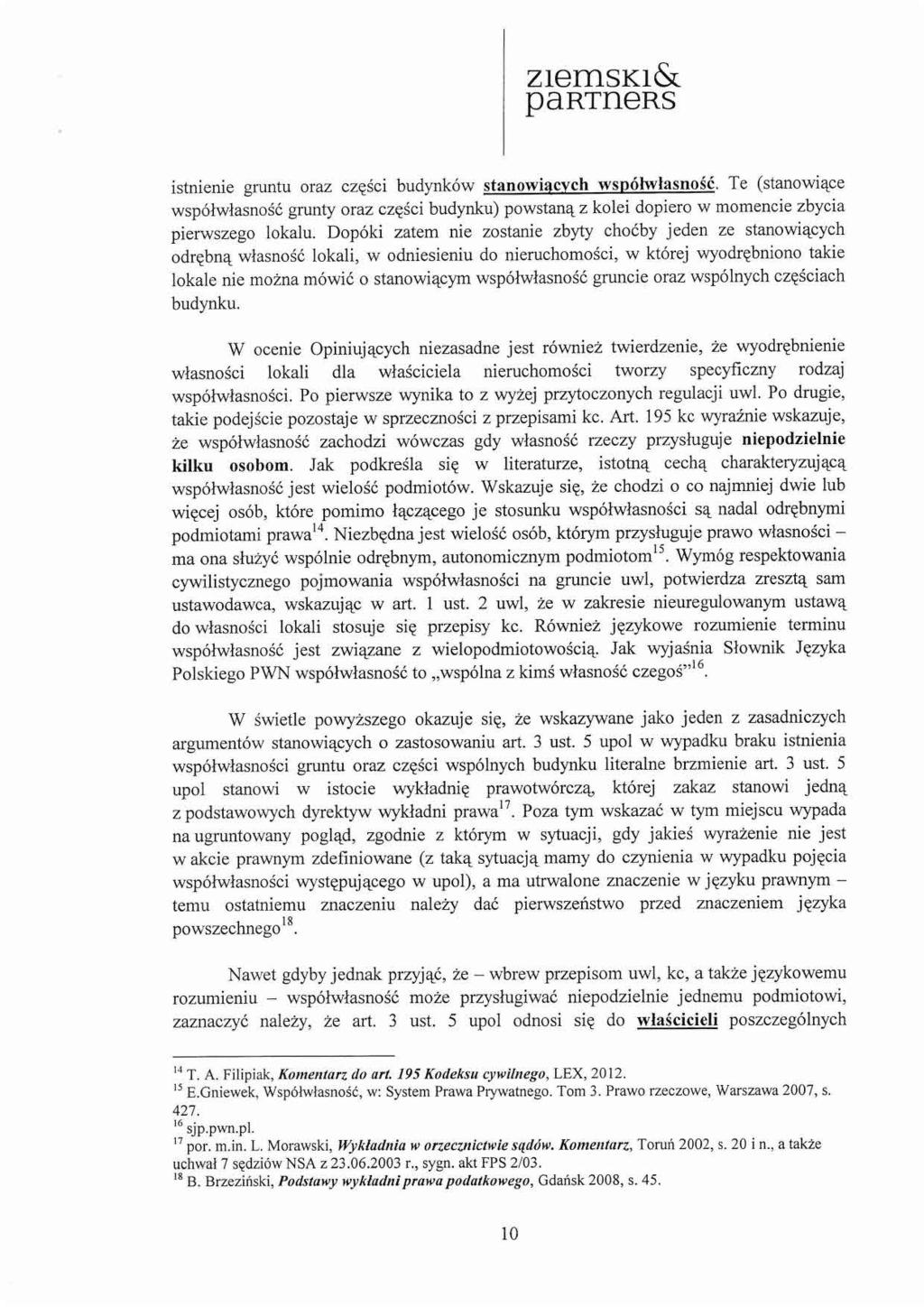 ziemsxićs partners istnienie gruntu oraz części budynków stanowiących współwłasność.