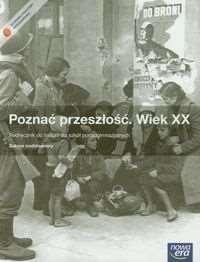 wydania: 204 Historia zakres podstawowy Poznać przeszłość Wiek XX Historia Podręcznik Zakres