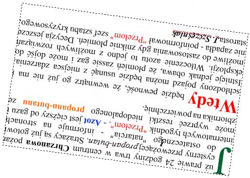 gdzie rozciąganie wpływało bezpośrednio na kształt liter. Tekst akapitowy można również ścinać i obracać.
