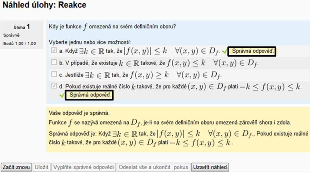Pomocí nepovinných polí Reakce lze prokaždou odpověd nastavit, co se má studentovi po jejím zvolení zobrazit (Obrázek 7).