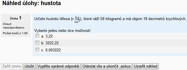 Obrázek 43: Náhled hotové Vypočítávané úlohy s více možnostmi; Příklad 2.15 Jednou z výhod je, stejně jako v případě předchozích dvou vypočítávaných úloh,variabilitazadání.