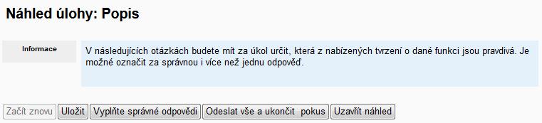 Obrázek 52: Náhled hotového Popisu Zde Popis seznamuje studenta s podobou úloh, které budou následovat a také s tím, jak je řešit.