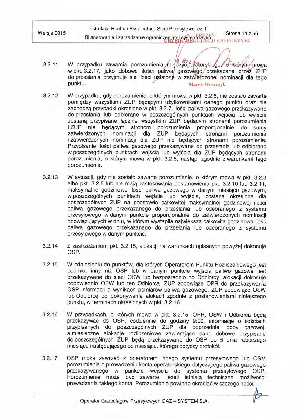 Instrukcja Ruchu i Eksploatacji Sieci Przesyłowej cz II Wersja 0015 Strona 14256 Bilansowaniei zarządzan ogranicj ił /7 V z. 8 L./. 7: J 32.
