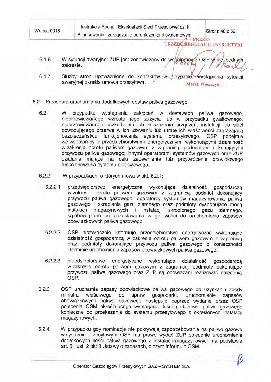 i i Wersja 0015 Instrukcja Ruchu Eksploatacji Sieci Przesyłowej cz. II Bilansowanie zarządzanie ograniczeniami systemowymi Strona 48 Z 56 ŹD /Ę9C4EGULM; :\M{GETYKI 61.