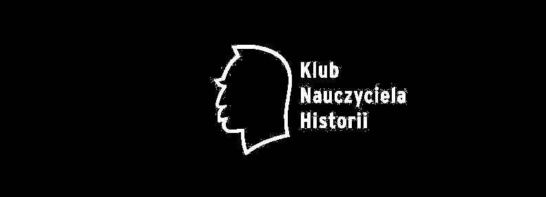 Regulamin Konkursu Przeszłość za rogiem I. Przepisy ogólne 1.1. Organizatorem Konkursu dla nauczycieli, pt.