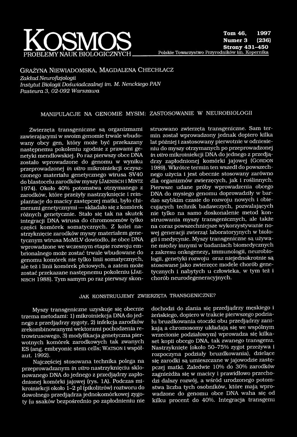 a g d a l e n a C h e c h ł a c z Zakład Neurofizjologii Instytut Biologii Doświadczalnej im. M.