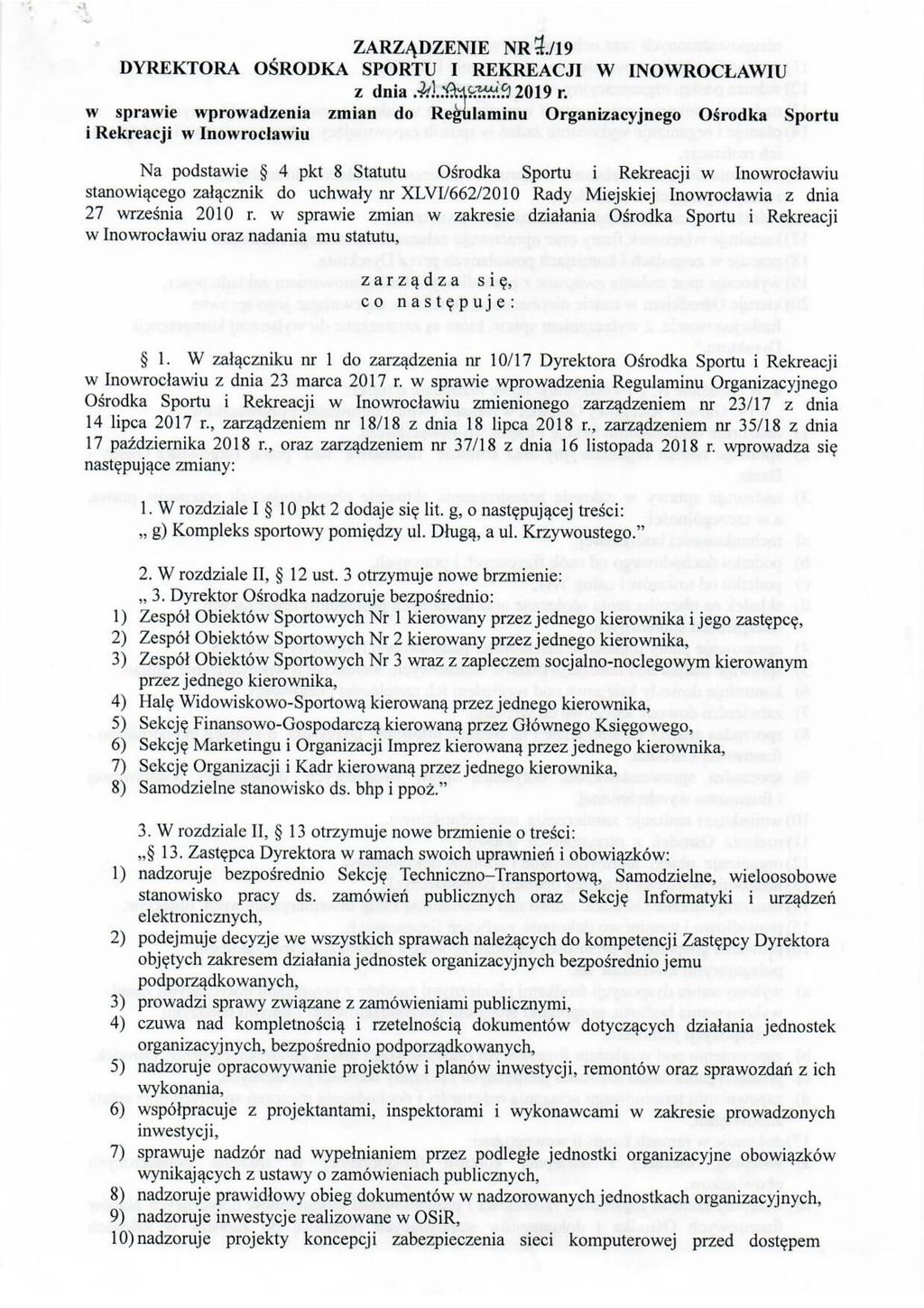 ZARZĄDZENIE NR 7 /19 DYREKTORA OŚRODKA SPORTU I REKREACJI W INOWROCŁAWIU z dnia 21 stycznia 2019 r.