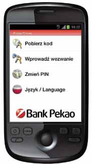 10. INSTRUKCJA OBSŁUGI PEKAOTOKENA PekaoToken to aplikacja instalowana w telefonie komórkowym lub innym urządzeniu mobilnym, służąca do generowania bezpiecznych kodów jednorazowych używanych do