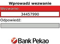 W przypadku zatwierdzenia przelewu jako wezwanie do PekaoTokena wprowadź 8 cyfr: - 4 ostatnie cyfry z numeru rachunku