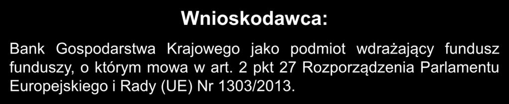 2 pkt 27 Rozporządzenia Parlamentu Europejskiego i Rady (UE) Nr 1303/2013.