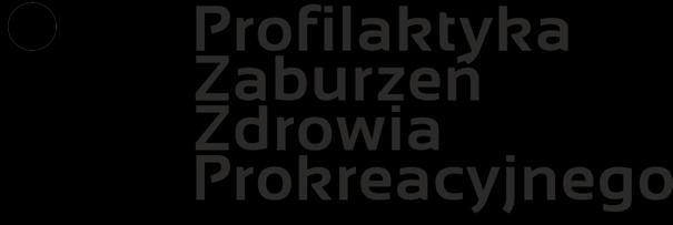 Podyplomowe Studium Relacji Interpersonalnychi Profilaktyki Uzależnieo przy wydziale Filozofii Chrześcijaoskiej UKSW Polskie Stowarzyszenie Nauczycieli Naturalnego Planowania Rodziny Zakład Zdrowia