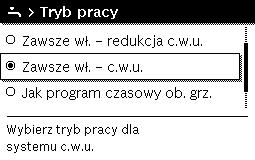 Po upłynięciu ustawionego czasu podtrzymania jednorazowe ładowanie zasobnika wyłącza się automatycznie. Zmiana temperatury c.w.u. Maksymalna temperatura c.w.u. ograniczona jest przez ustawienie na urządzeniu grzewczym.