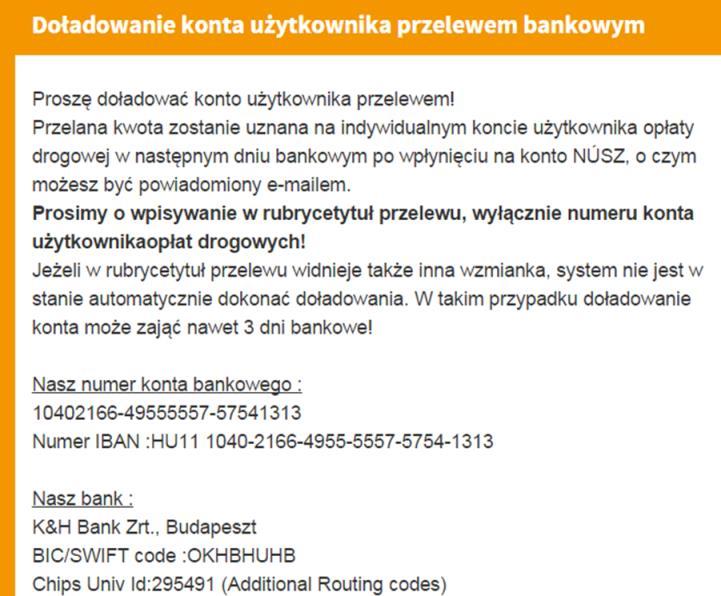 Przelewem internetowym W biurach obsługi klienta i w punktach dystrybucyjnych można zasilić konto osobiście w sposób tam dostępny (karta kredytowa, karta paliwowa lub gotówka).