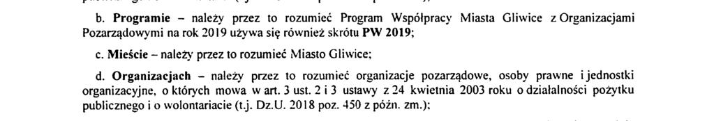 Załącznik do uchwały Nr..... Rady Miasta Gliwice 2 dnia.....20ł8 r. PROGRAM WSPÓŁPRACY MIASTA GLIWICE Z ORGANIZACJAMI POZARZĄDOWYMI NA ROK 2019 Rozdział 1.