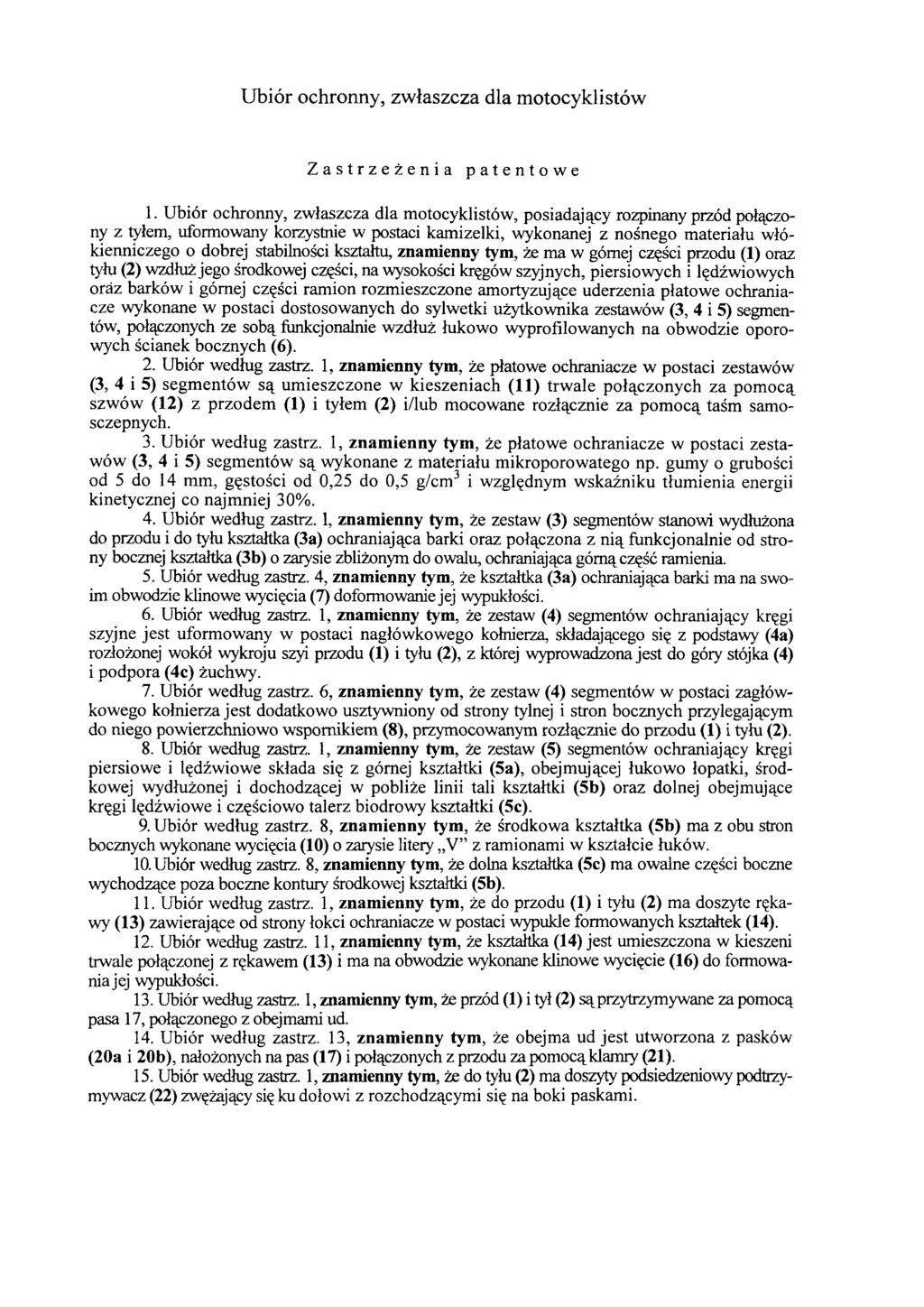 Ubiór ochronny, zwłaszcza dla motocyklistów Zastrzeżenia patentowe 1.