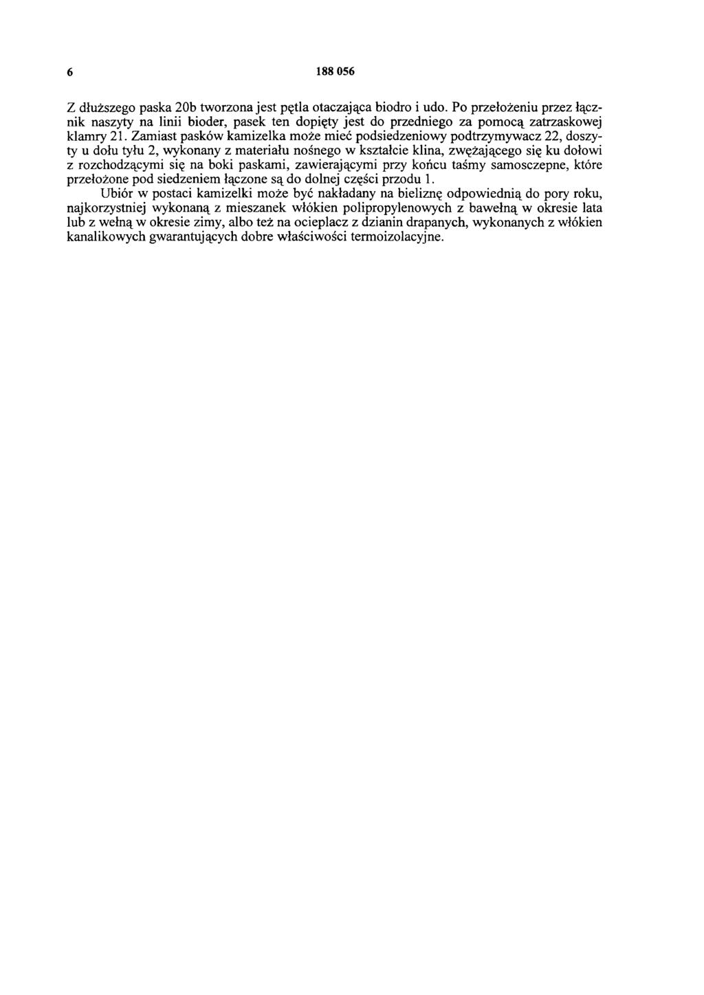 6 188 056 Z dłuższego paska 20b tworzona jest pętla otaczająca biodro i udo.