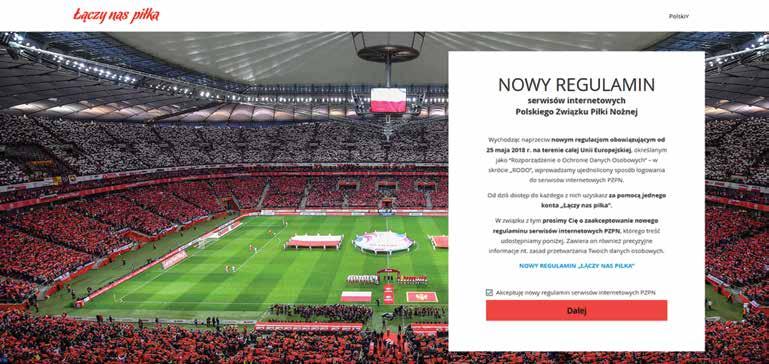 Ekran Nowego Regulaminu serwisów internetowych Polskiego Związku Piłki Nożnej Należy zapoznać się i zaakceptować Regulamin serwisów internetowych Polskiego Związku Piłki Nożnej, a