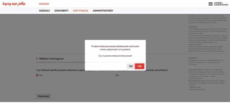 Zakładka: CERTYFIKACJA / NOWY FORMULARZ Po wyborze przycisku TAK system wyświetli formularz dodawania obiektów sportowych, z których szkółka