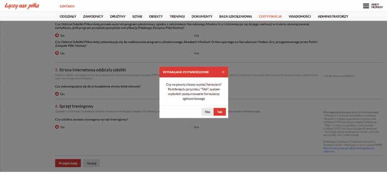 Zakładka: CERTYFIKACJA / NOWY FORMULARZ Po wybraniu odpowiedzi TAK nastąpi przekierowanie do podsumowania FORMULARZA