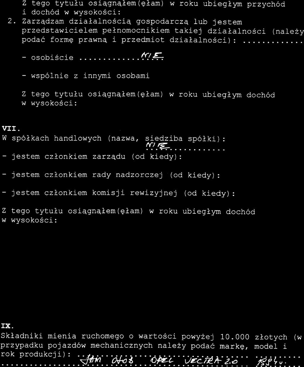 Z tego tytulu osiagnal em(elam) w roku ubieglym przychod i doch6d w 2 Zarz4dzam dzialalno6ci4 gospodarcza lub jestem przedstawici-elem pelnomocnikiem takiej dzialalnosci (nalezy podac formg prawn4 i