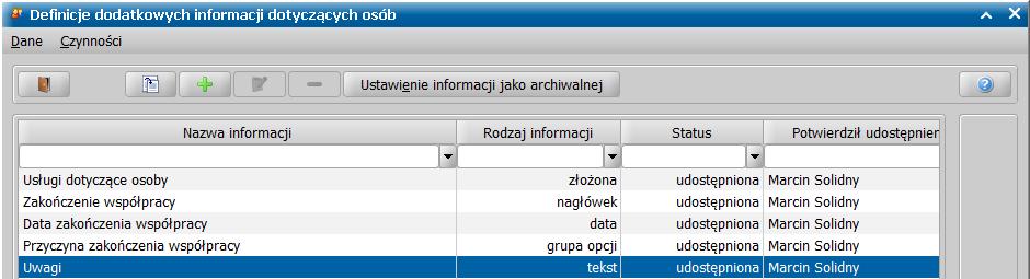 Wprowadzanie zmian w udostępnionych definicjach informacji Administrator ma możliwość: archiwizacji konkretnej definicji informacji informacje po archiwizacji będą