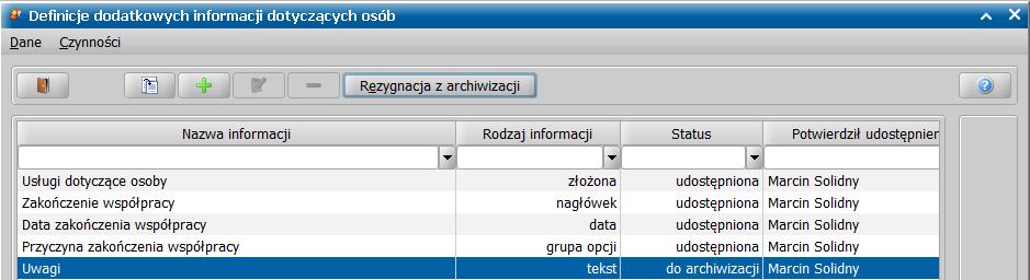 nowej definicji informacji. Dokonane przez niego zmiany, nie są widoczne przez pracowników merytorycznych, aż do udostępnienia zmian.