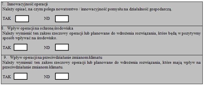 Należy wskazać czy wniosek spełnia kryterium innowacyjności, ochronę środowiska i przeciwdziałania zmianom klimatu.