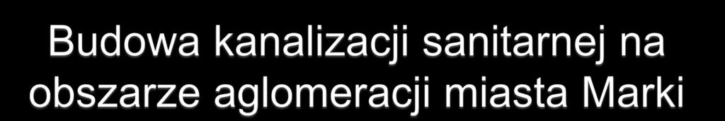 Umowa o dofinansowanie: POIS.01.01.00.00-155/09 24.05.2010r. Data zakończenia inwestycji (efekt rzeczowy): 30.06.2013r. Data zakończenia Projektu: 30.06.2014r. Kwalifikowalność wydatków: 01.01.2008r.