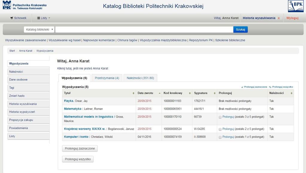 Twoje konto biblioteczne- wypożyczenia Zwróć uwagę na terminy zwrotu przetrzymane pozycje będą miały datę podświetloną na czerwono.