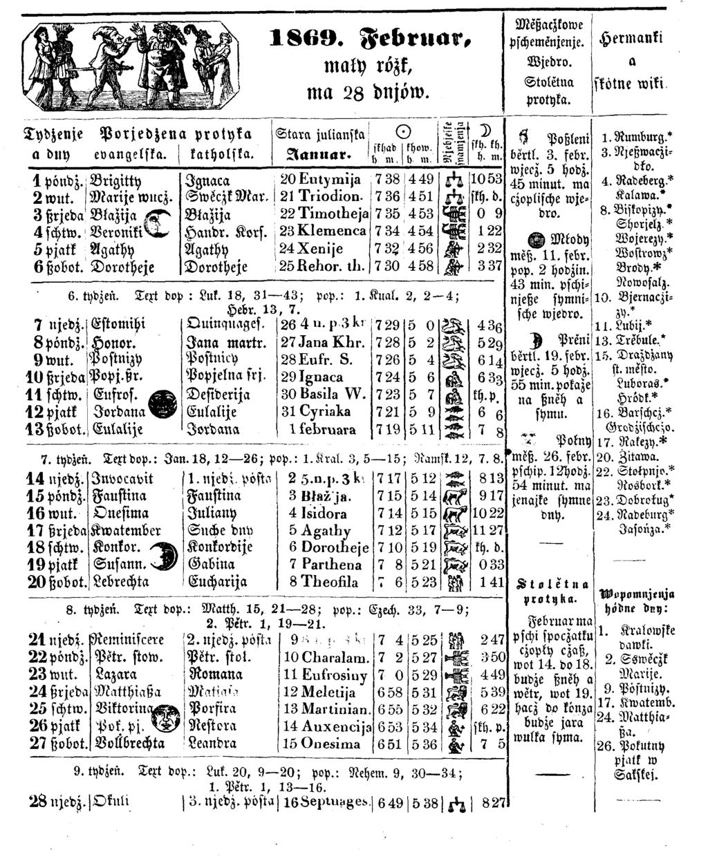 1 8 6 9. Februar, mach rözk, ma 28 dnjöw. Tydzenje P o rje d Z e n a protyka S t a r a ju tia n ffa - O skhad I khow. a dny e v a n g e ls k a. I k a th o ls k a. Aanuar. ' 1) m, 1) m. 1 pöndz.